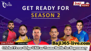 DP World International League T20 (ILT20) 2024 Fixtures – Cricket Fever Grips UAE as Teams Battle for Supremacy